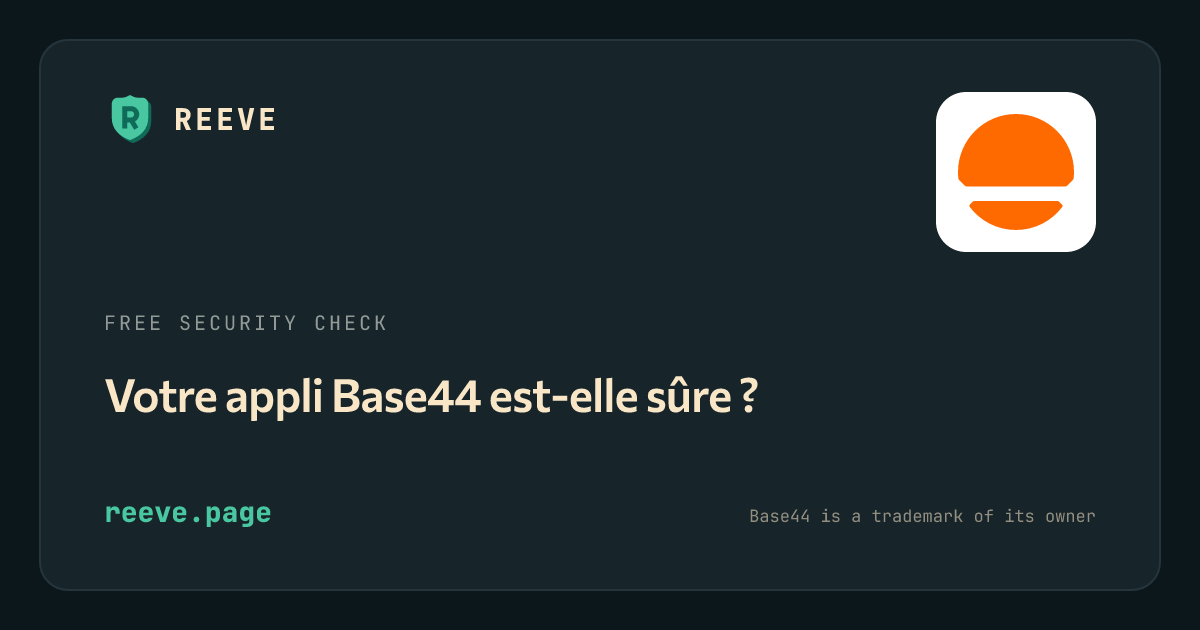 Carte de vérification de sécurité Reeve pour les applis Base44, avec le logo Base44 sur une tuile blanche.