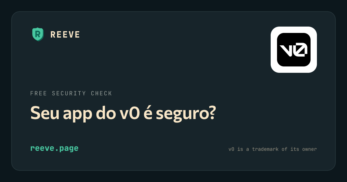 O cartão de verificação de segurança da Reeve para apps do v0, com o logo do v0 num ladrilho branco.